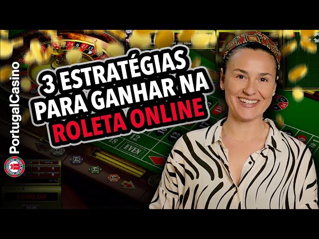 3 Estratégias para ganhar na roleta online em Portugal!