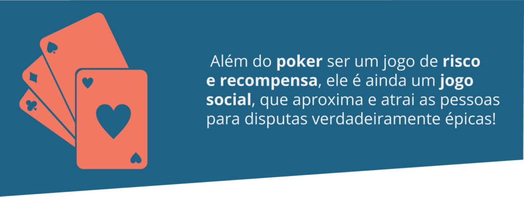 O poker é um jogo social 